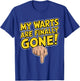 My Warts Are Finally Gone - Embarrassing and Funny Gag T-Shirt - T-Shirt | Royal