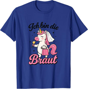 Ich bin die Braut Einhorn Junggesellenabschied Frauen JGA T-Shirt - T-Shirt | Royal