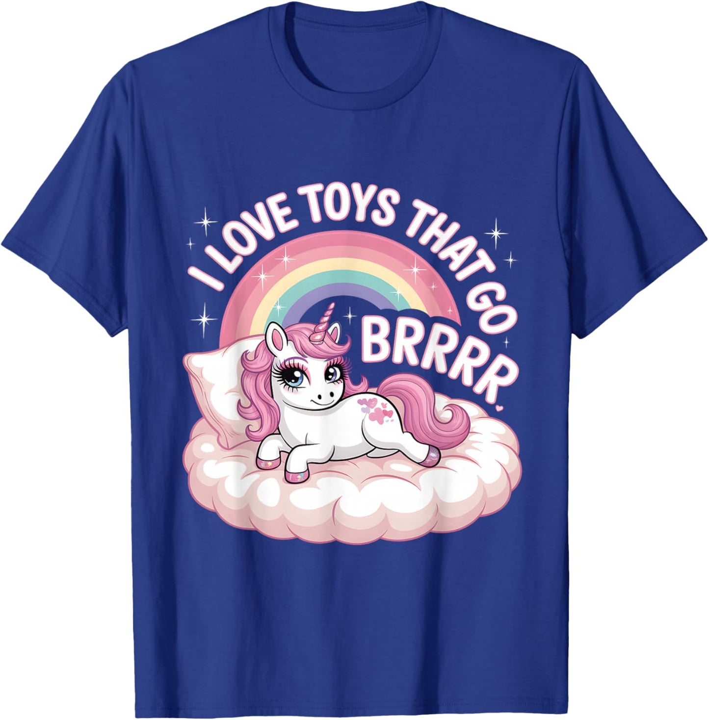I Love Toys That Go Brrr Peinlicher Humor für Erwachsene T-Shirt - T-Shirt | Royal
