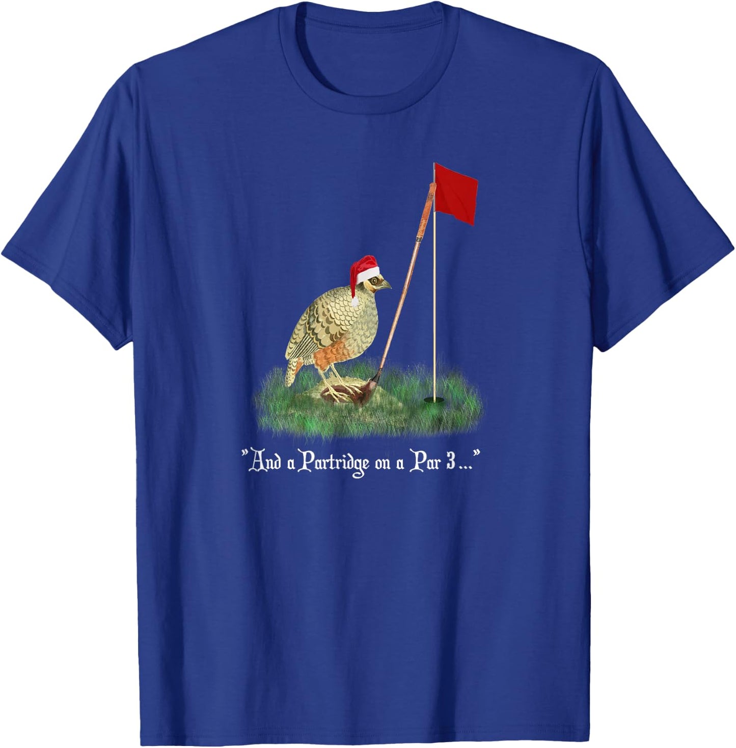 Funny Golf Lovers Partridge On A Par 3 Christmas Song Parody T-Shirt - T-Shirt | Royal