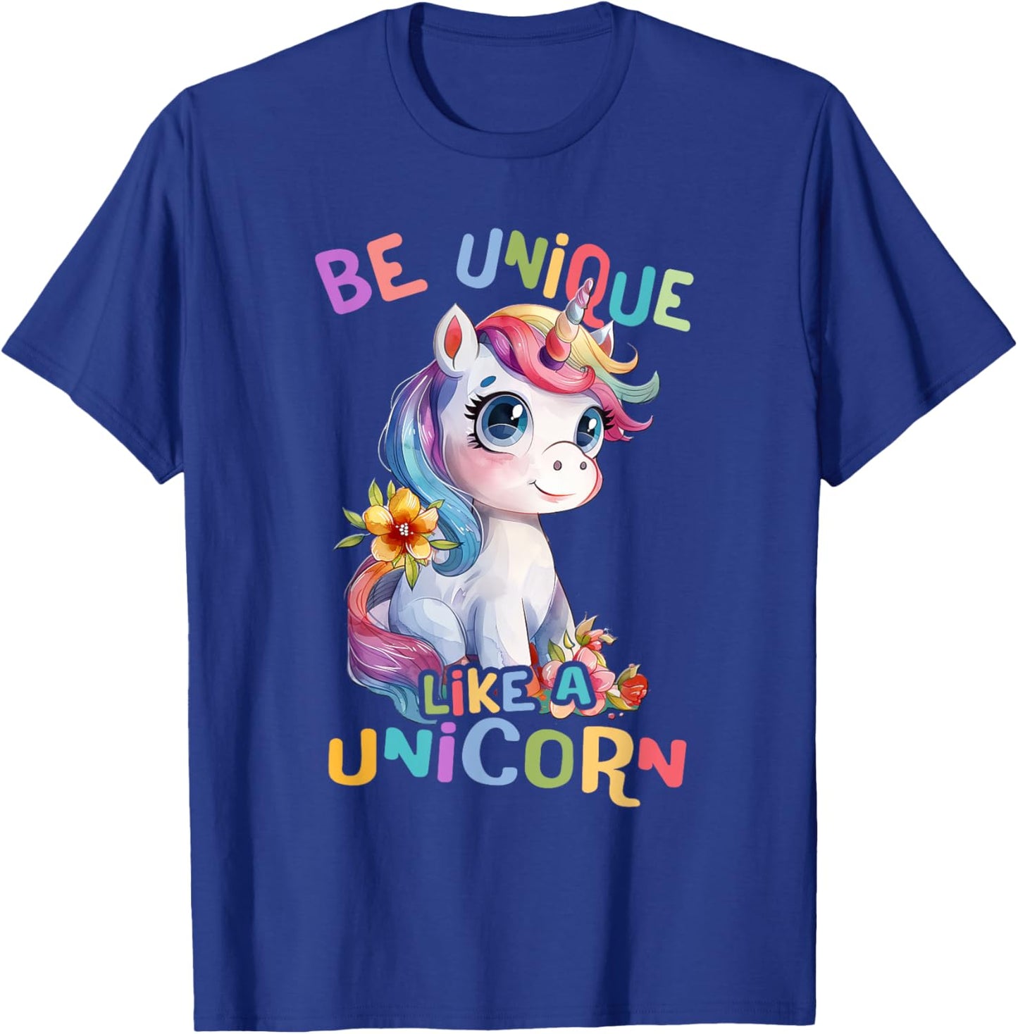 Baby Unicorn with Flowers Be Unique Like Nicorns Daughter T-Shirt - T-Shirt | Royal
