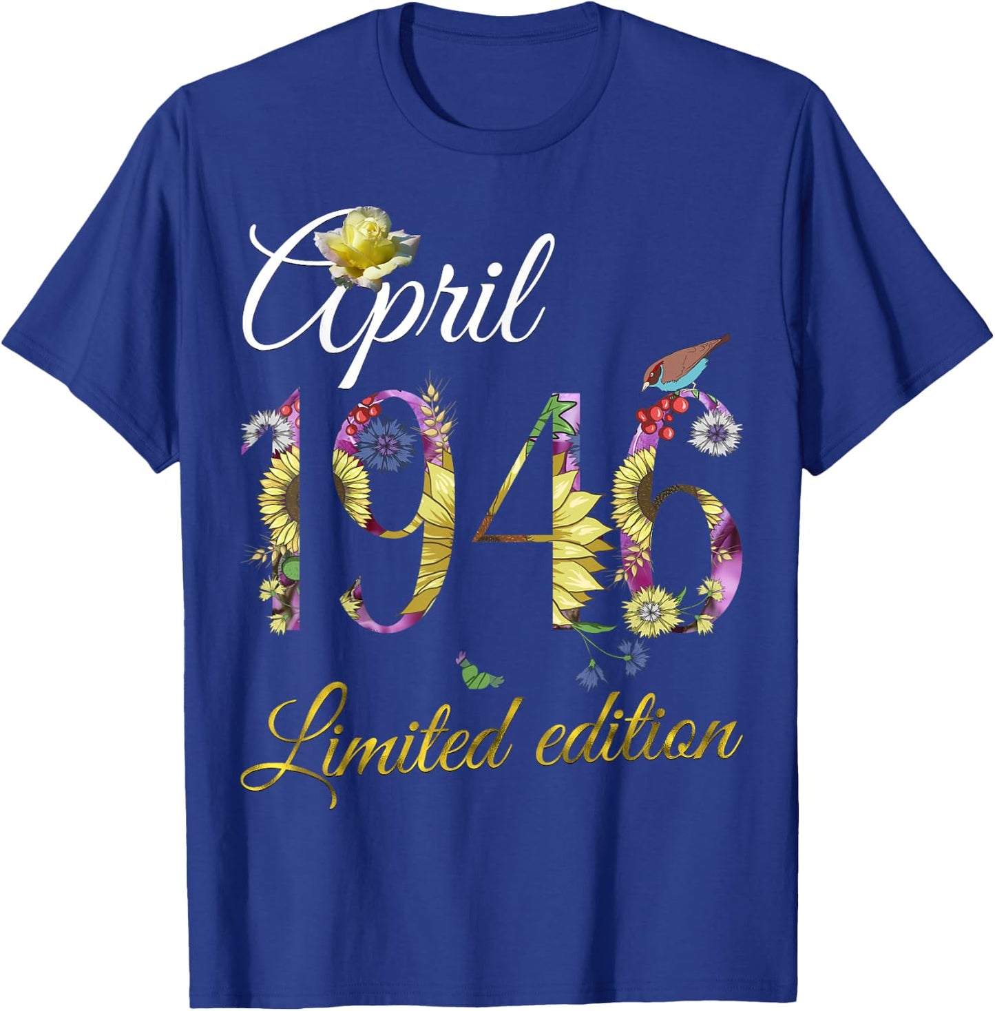 April 1946 - 79 Year Old Sunflower Floral 79th Birthday Gift T-Shirt - T-Shirt | Royal