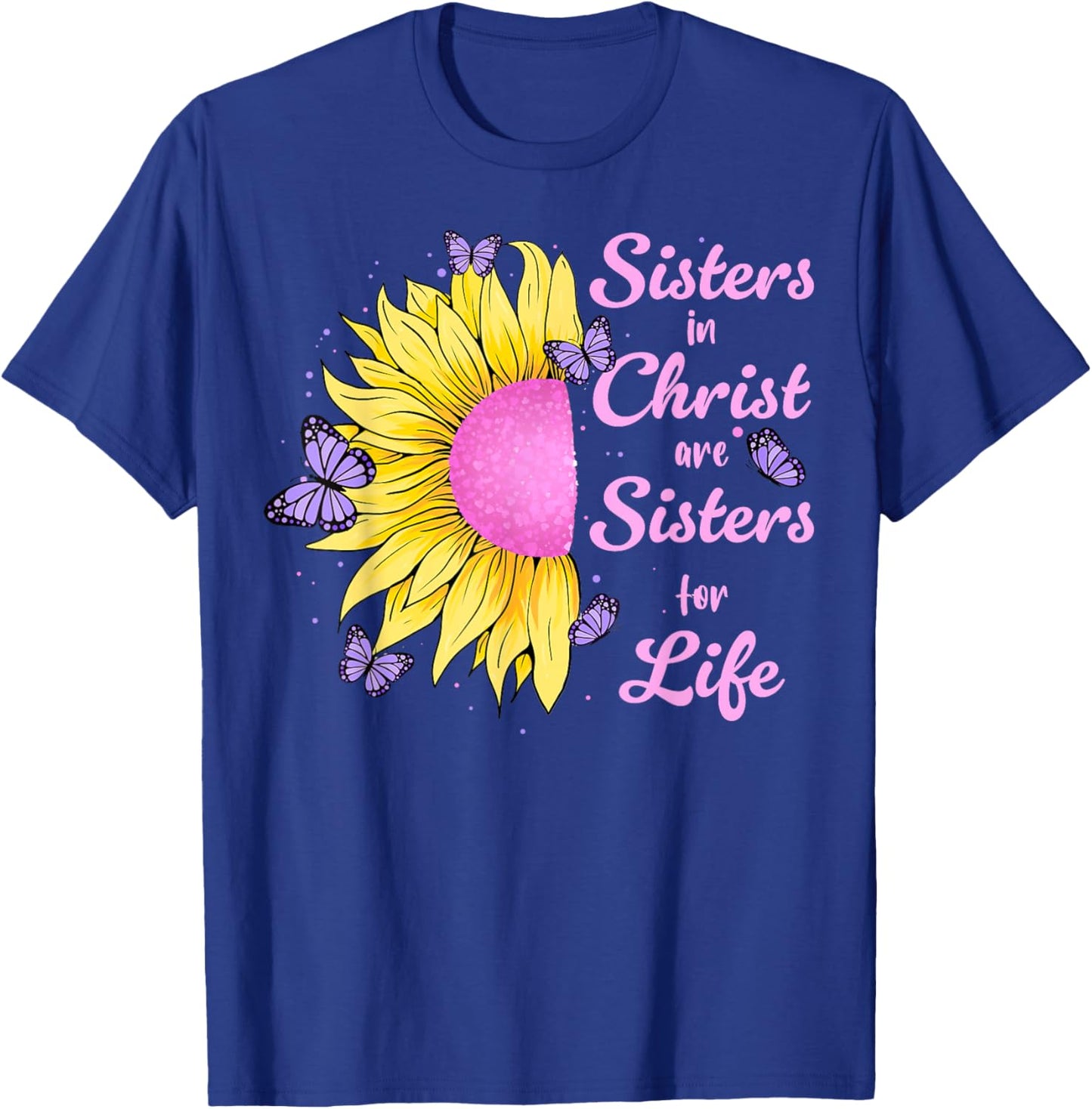 Sisters in Christ Pretty Sunflower And Butterfly Christian T-Shirt - T-Shirt | Royal