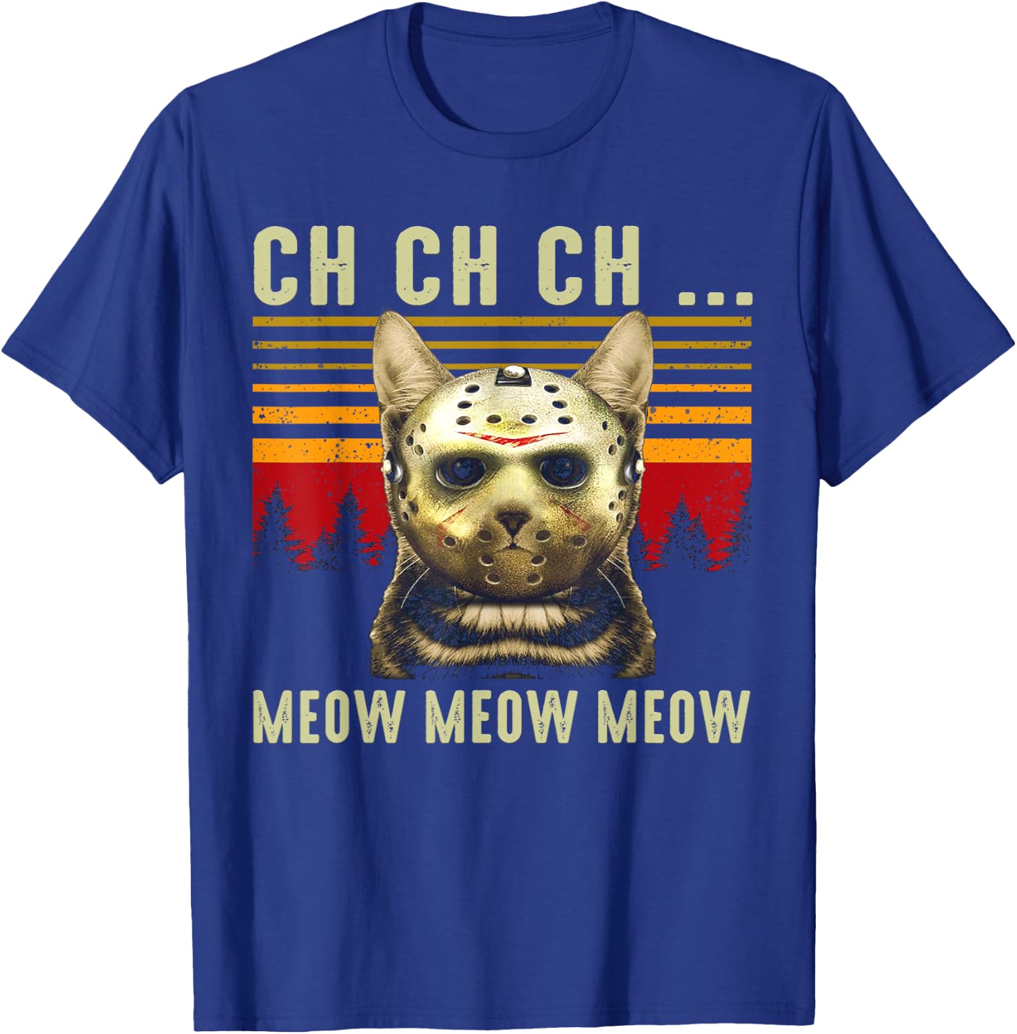 Ch Ch Ch Meow Meow Scary Friday Costume Halloween Cat T-Shirt - T-Shirt | Royal