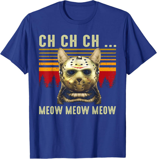 Ch Ch Ch Meow Meow Scary Friday Costume Halloween Cat T-Shirt - T-Shirt | Royal