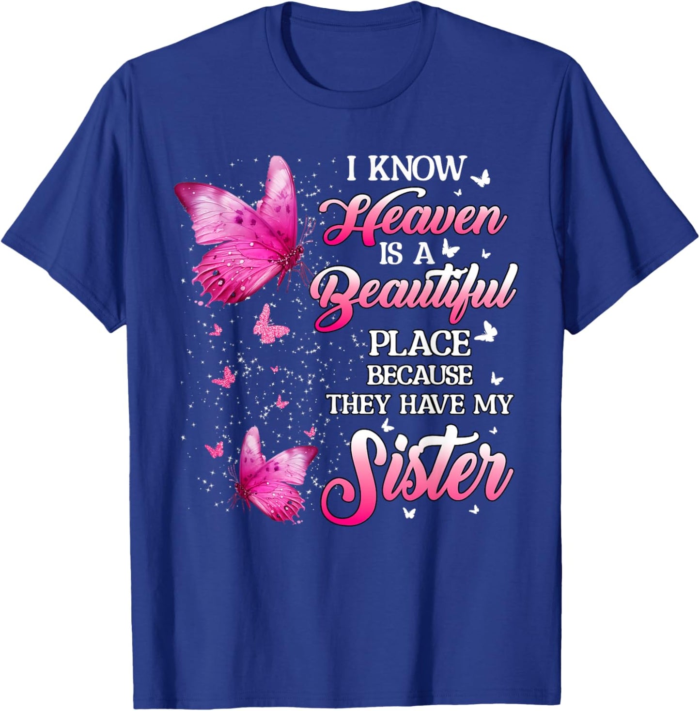 Sister Is My Guardian Angel In Heaven Memorial Day Men Women T-Shirt - T-Shirt | Royal