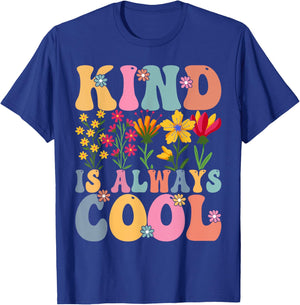 Kind is Always Cool Groovy Teacher Be Kind Kindness T-Shirt - T-Shirt | Royal