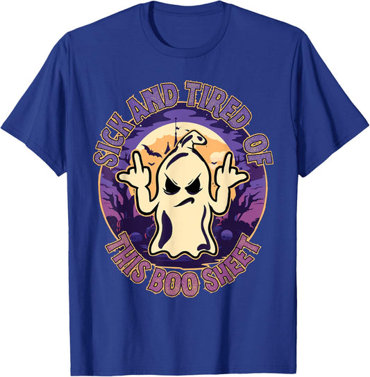 Sick And Tired Of This Boo Sheet Halloween Ghost Costume T-Shirt - T-Shirt | Royal