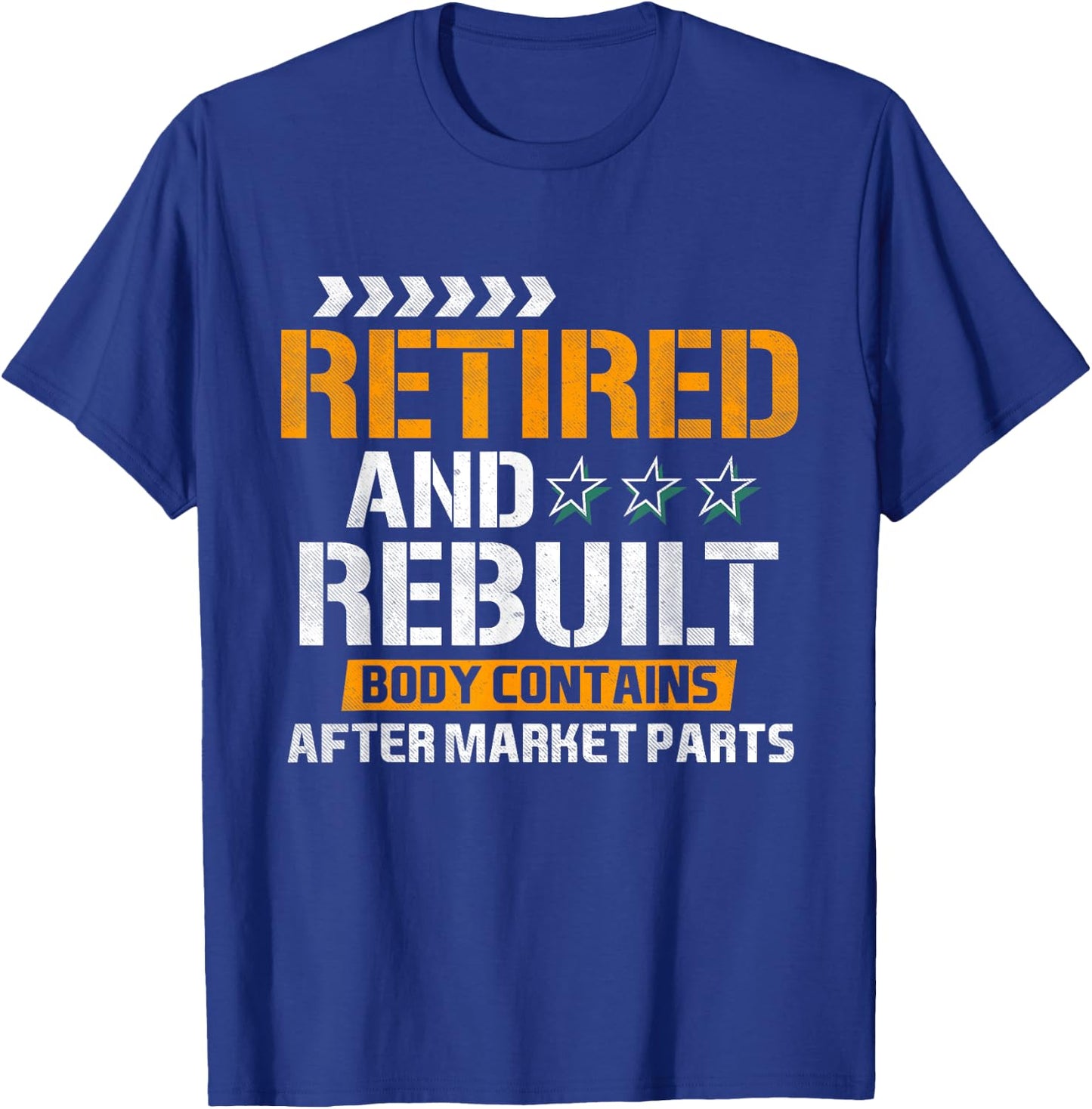 Vintage Retired And Rebuilt Hip Knee Replacement Retirement T-Shirt - T-Shirt | Royal