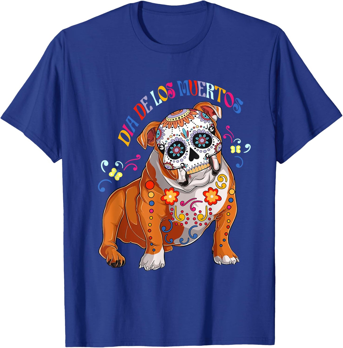 Dia De Los Muertos English Bulldog Floral Skull Face Mexican Women T-Shirt - T-Shirt | Royal