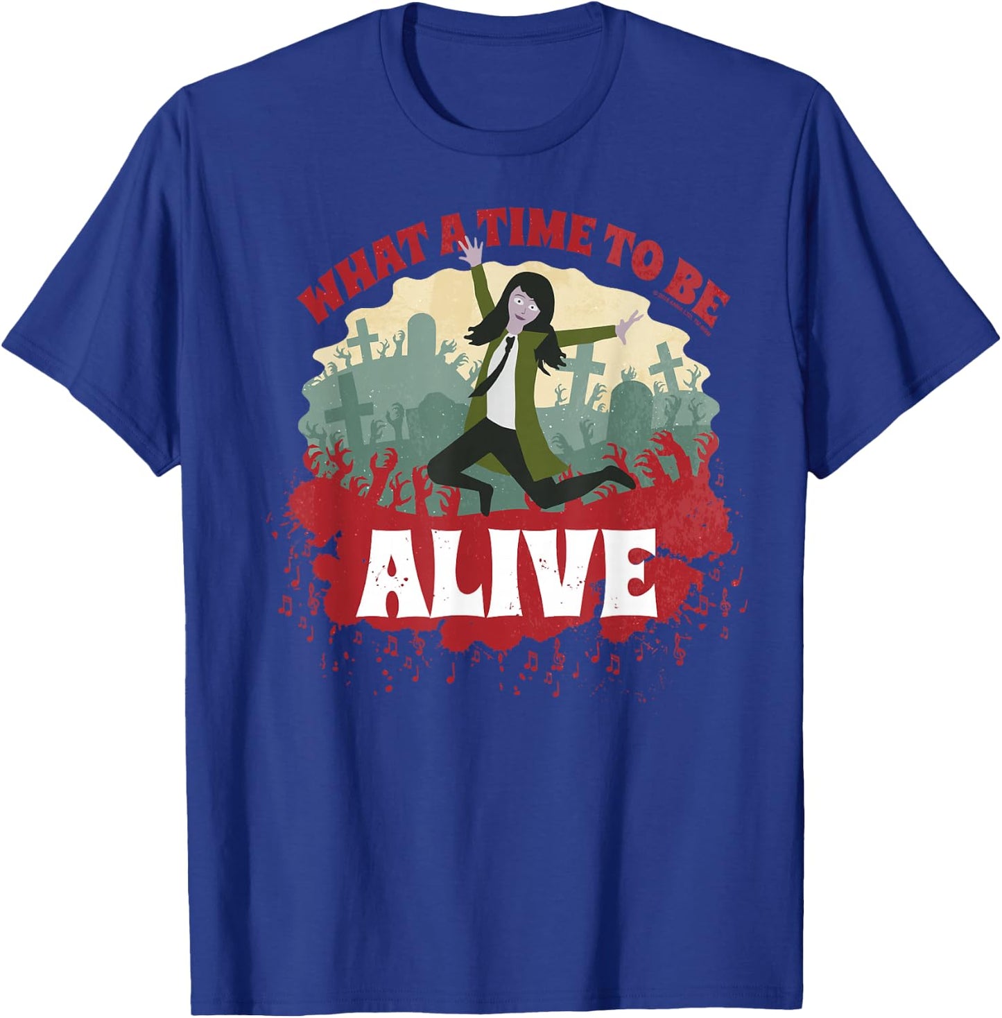 Anna and the Apocalypse What A Time To Be Alive T-Shirt - T-Shirt | Royal