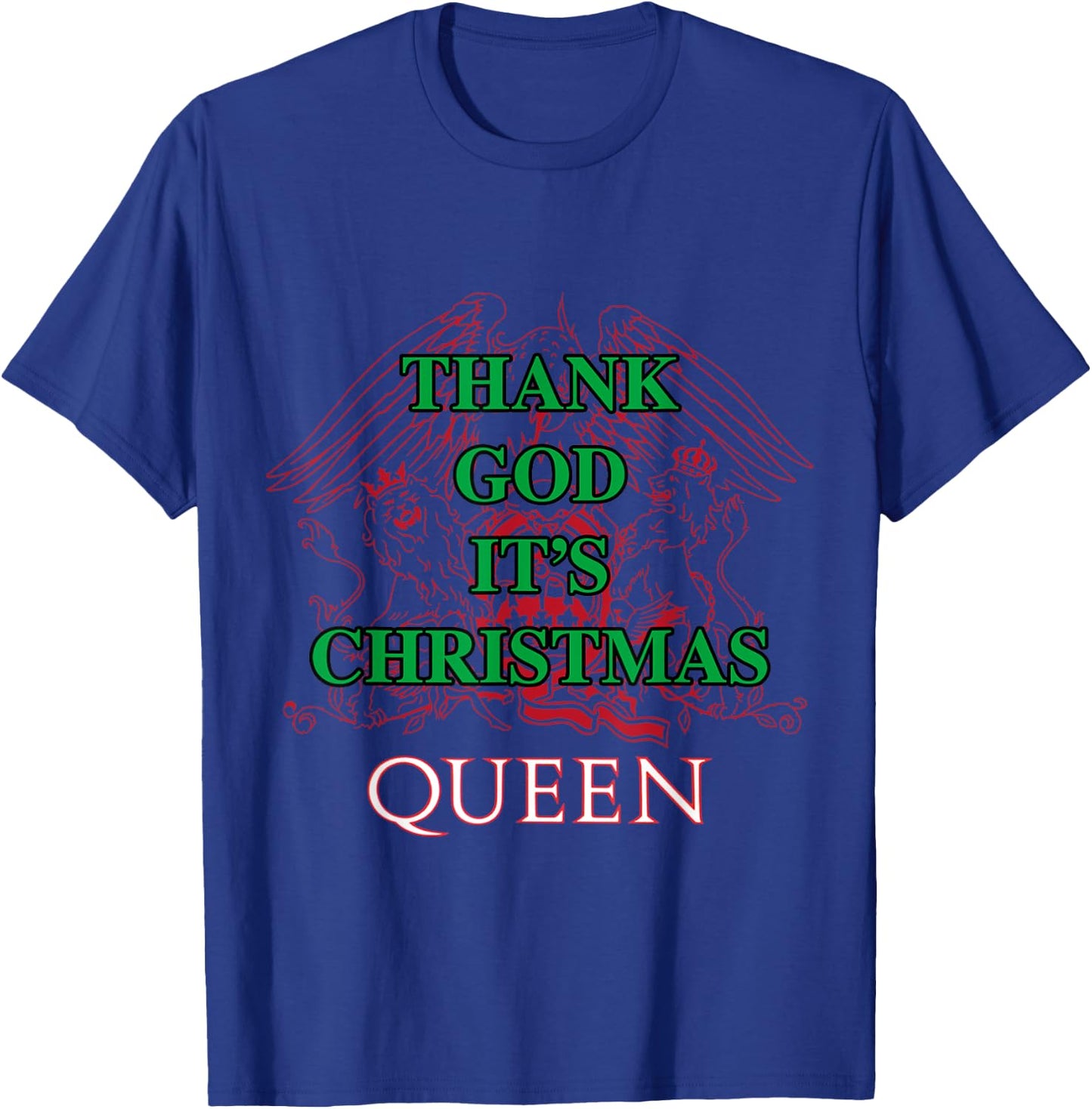 Queen Thank God It's Christmas T-Shirt - T-Shirt | Royal