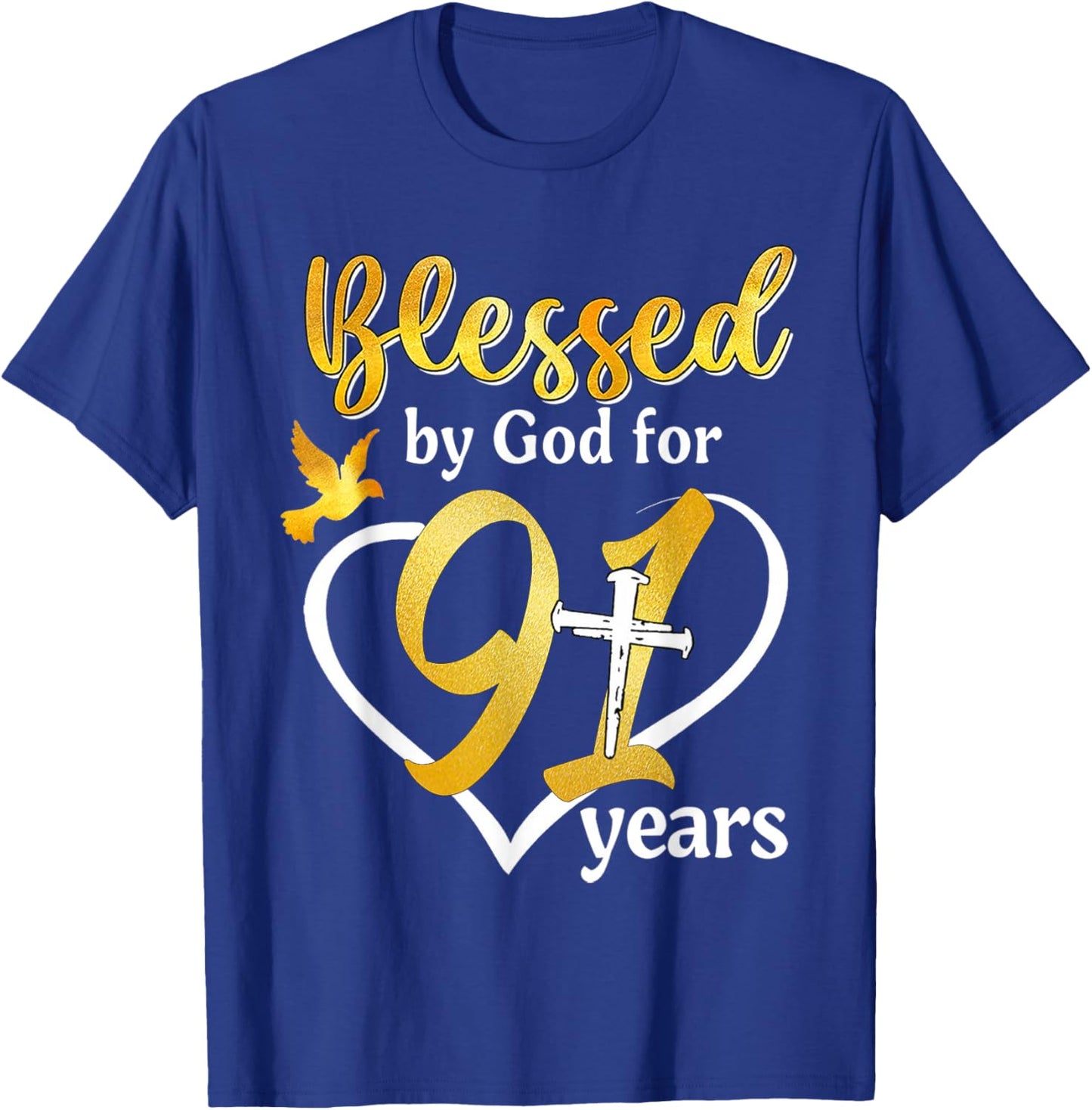 Blessed By God For 91 Years Old 91st Birthday Party Women T-Shirt - T-Shirt | Royal