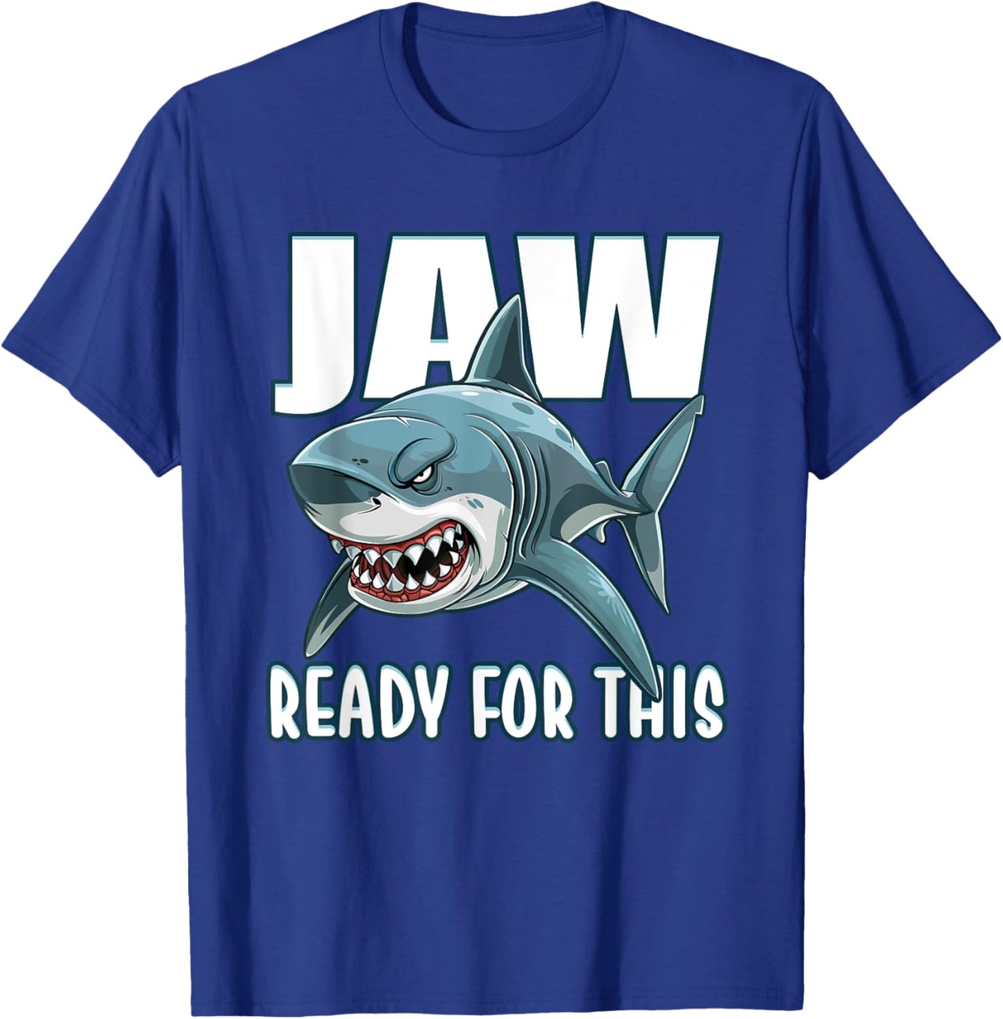 Jaw Ready For This Whale Shark Gifts, Great Whites Apparel T-Shirt - T-Shirt | Royal