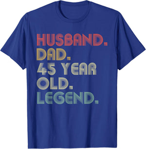 Husband Dad 45 Year Old Legend Dad Joke Funny Father's Day T-Shirt - T-Shirt | Royal