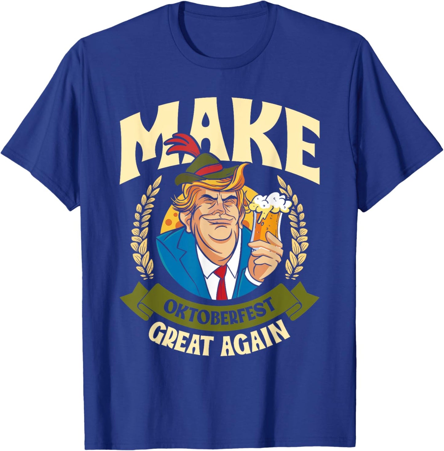 Munich Oktoberfest MAKE OCTOBER FEST GREAT AGAIN USA T-Shirt - T-Shirt | Royal