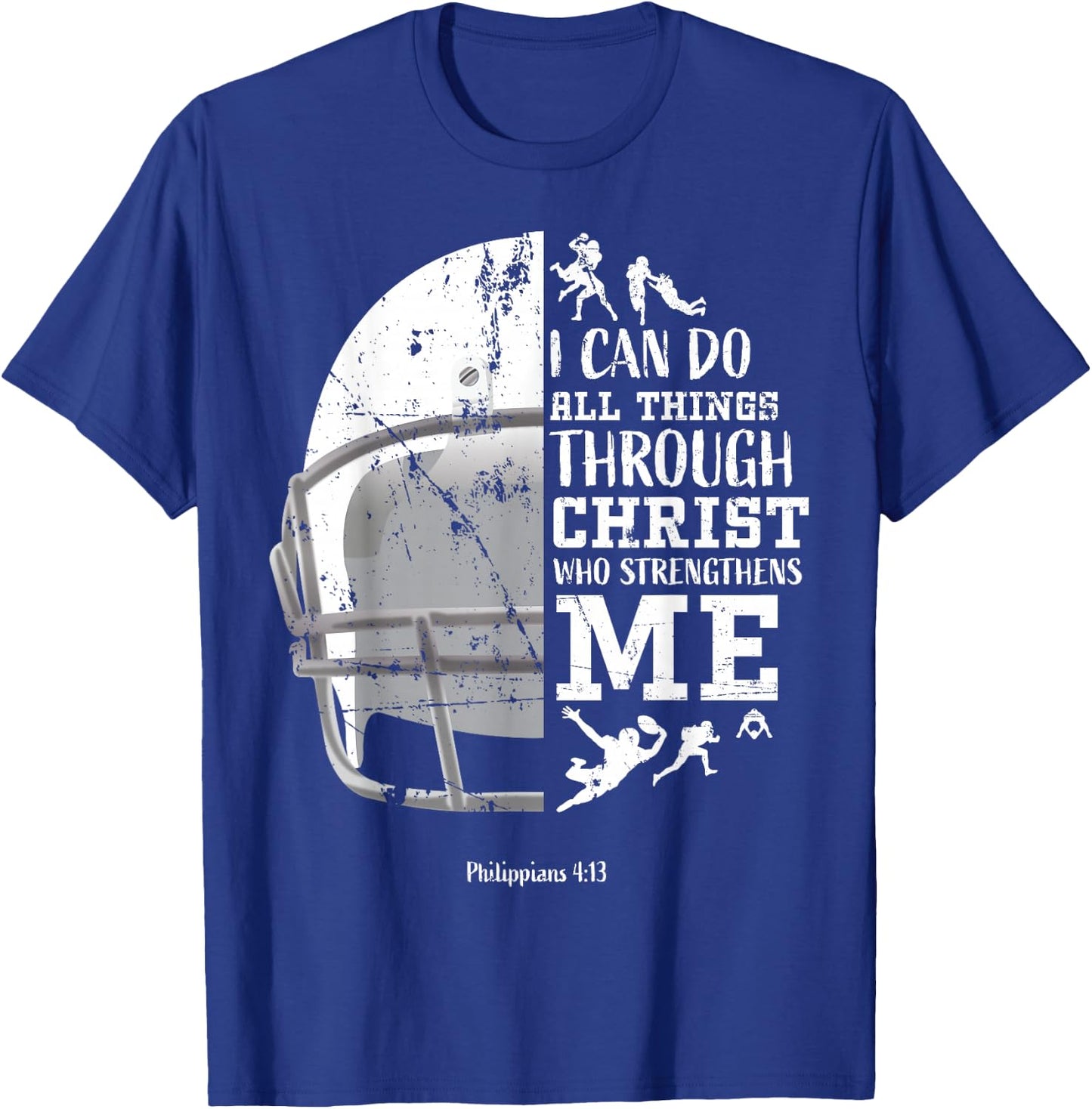 I Can Do All Things Through Christ Football Philippians 4:13 T-Shirt - T-Shirt | Royal