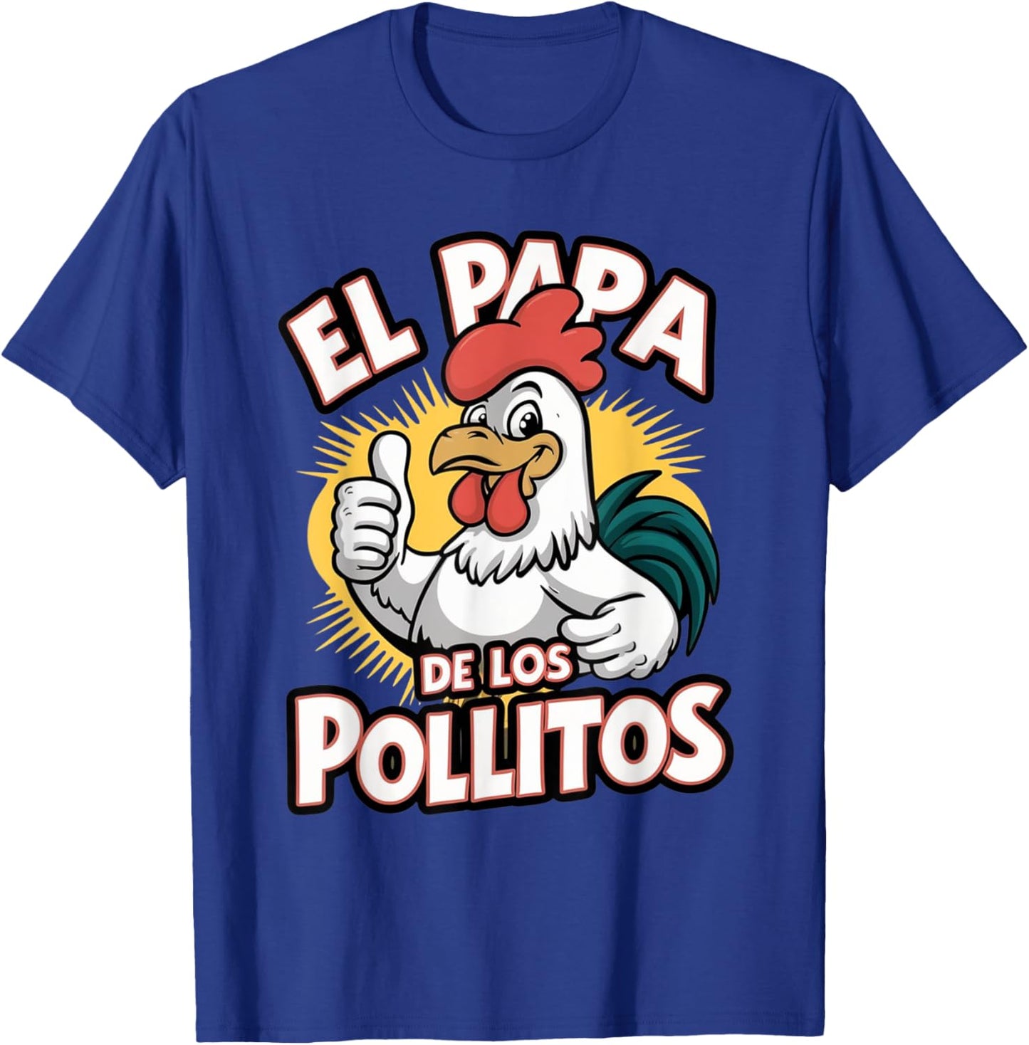Funny el papa de los pollitos funny spanish dia del padre T-Shirt - T-Shirt | Royal