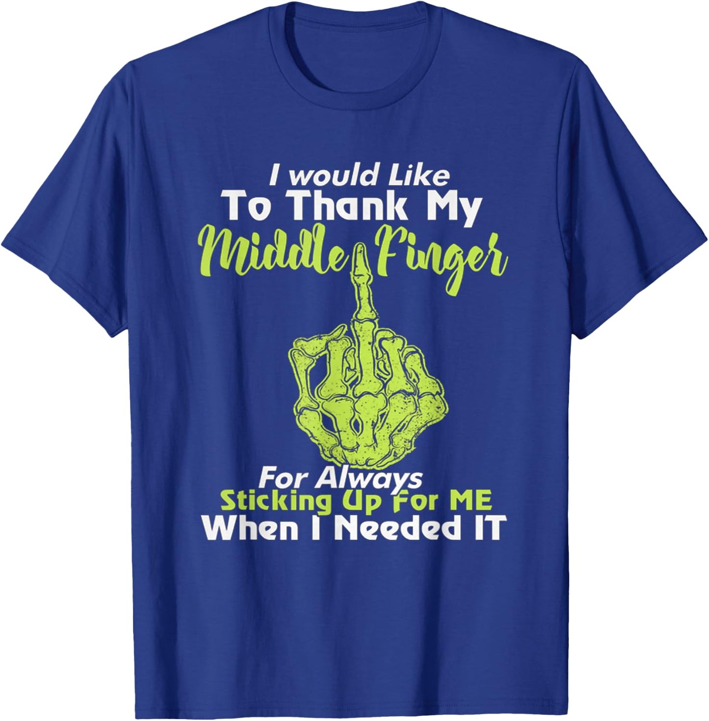 I Would Like To Thank My Middle Finger T-Shirt - T-Shirt | Royal