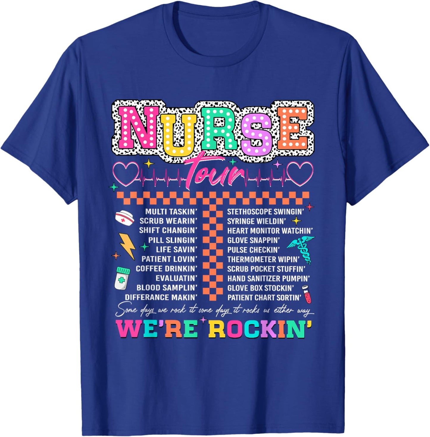 Nurse Tour We're Rockin' Cool Nurse Club RN LPN Medical T-Shirt - T-Shirt | Royal