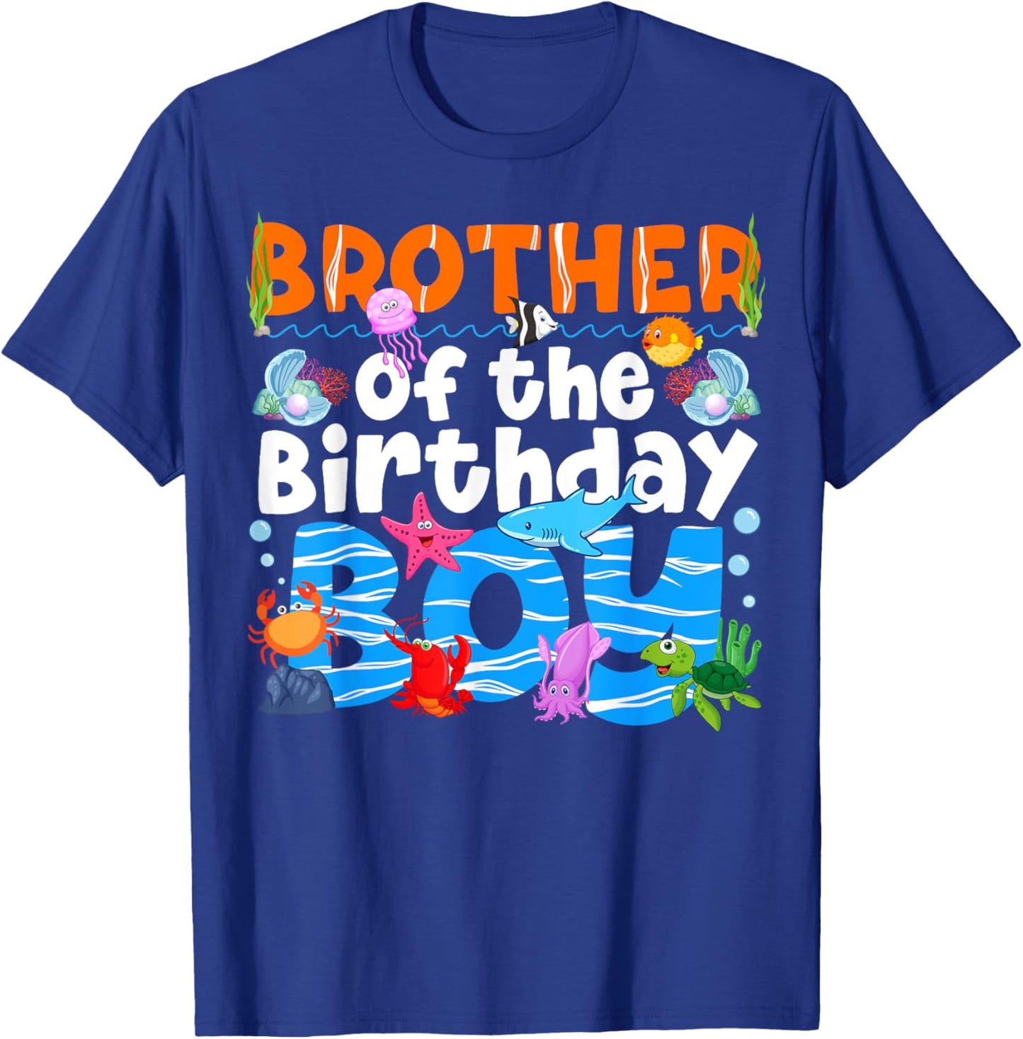 Brother UnderSea Birthday Party Boy Ocean Sea Animals Themed T-Shirt - T-Shirt | Royal