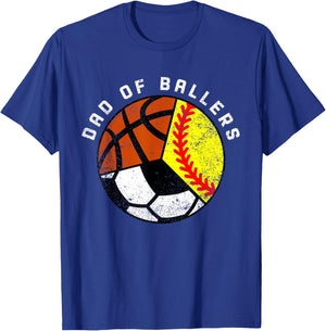 Dad Of Ballers Funny Softball Soccer Basketball Dad T-Shirt - T-Shirt | Royal