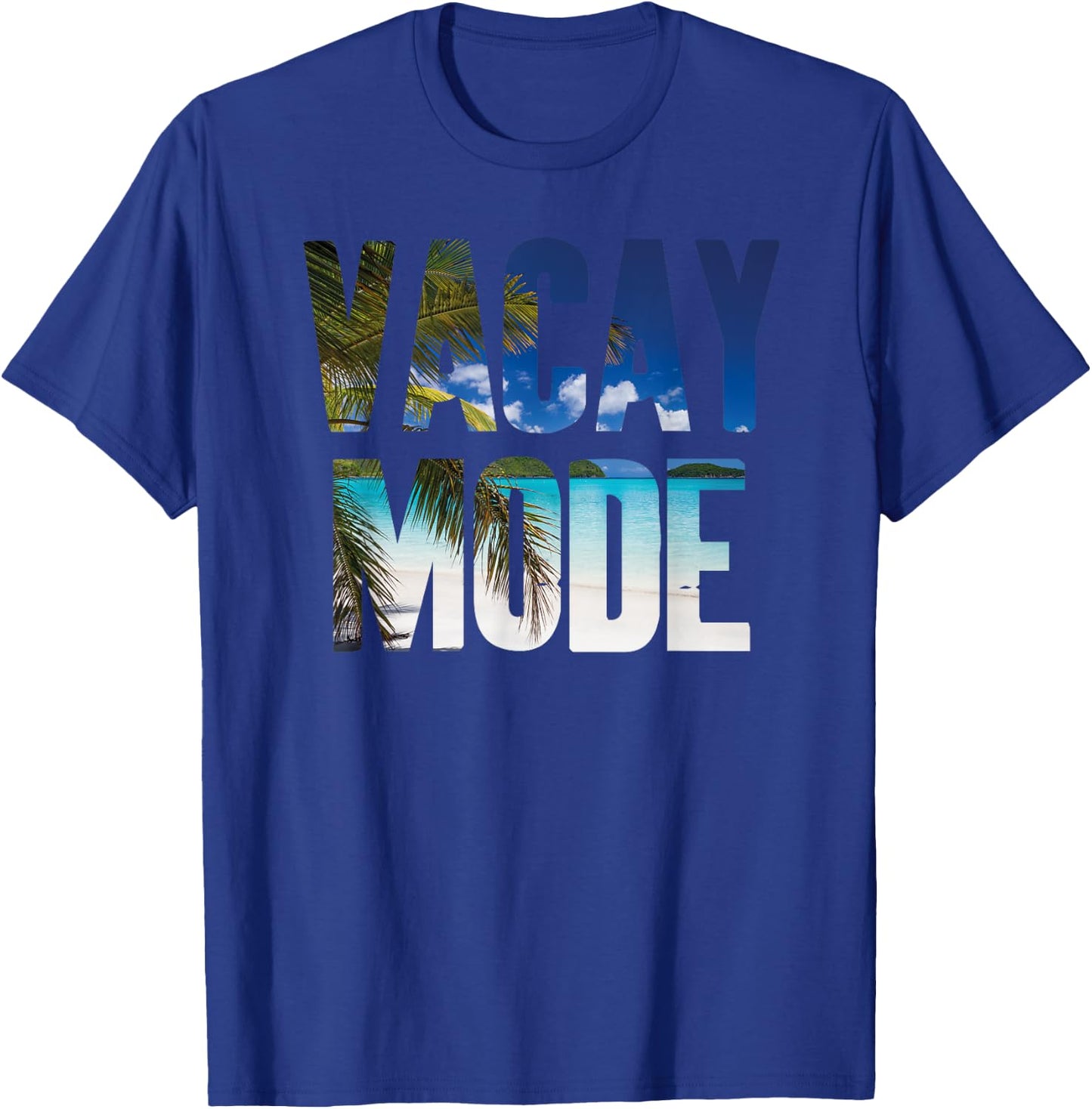 Popular Holiday Quote Vacay Mode T-Shirt - T-Shirt | Royal