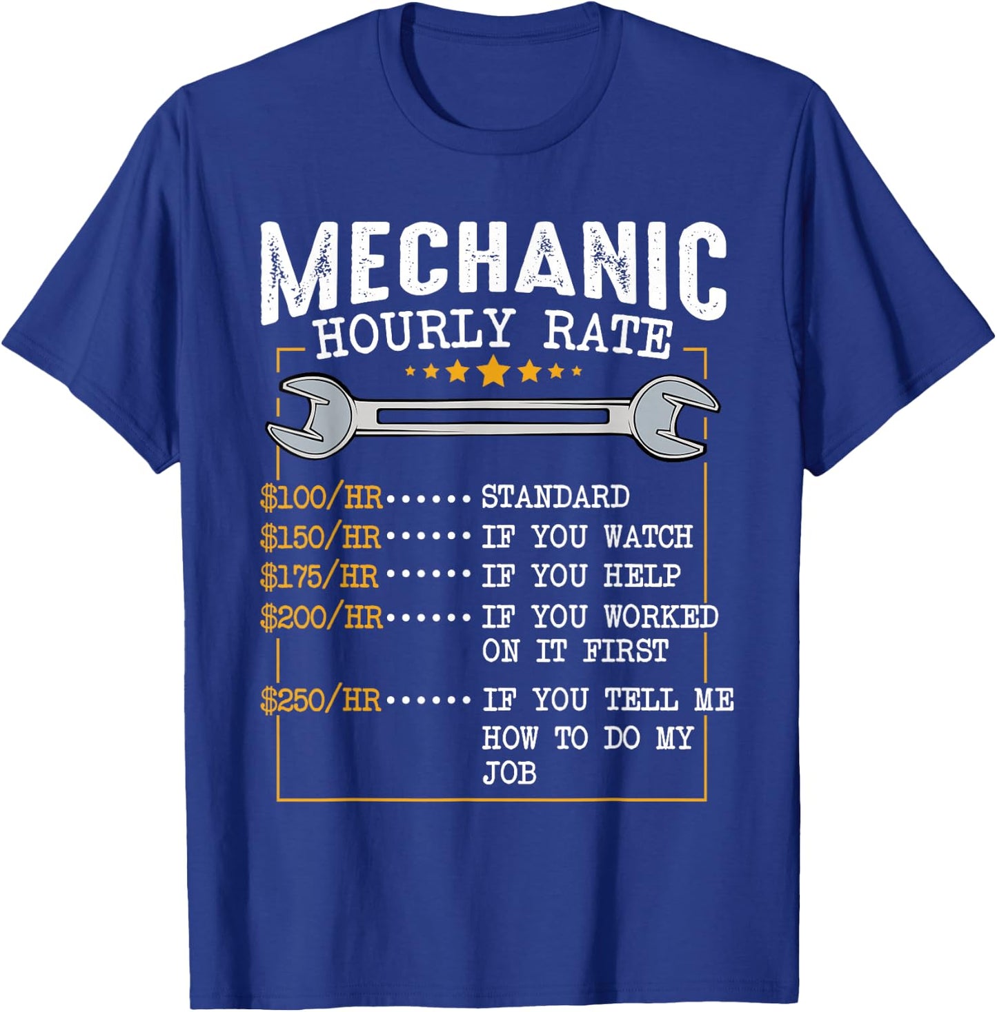 Mechanic Hourly Rate Car Mechatronics Engineer Profession Car Gift T-Shirt - T-Shirt | Royal