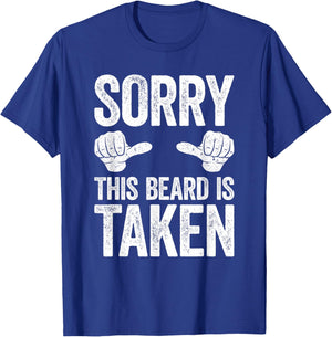 Sorry This Beard is Taken Shirt Men Valentine's Day T-Shirt - T-Shirt | Royal