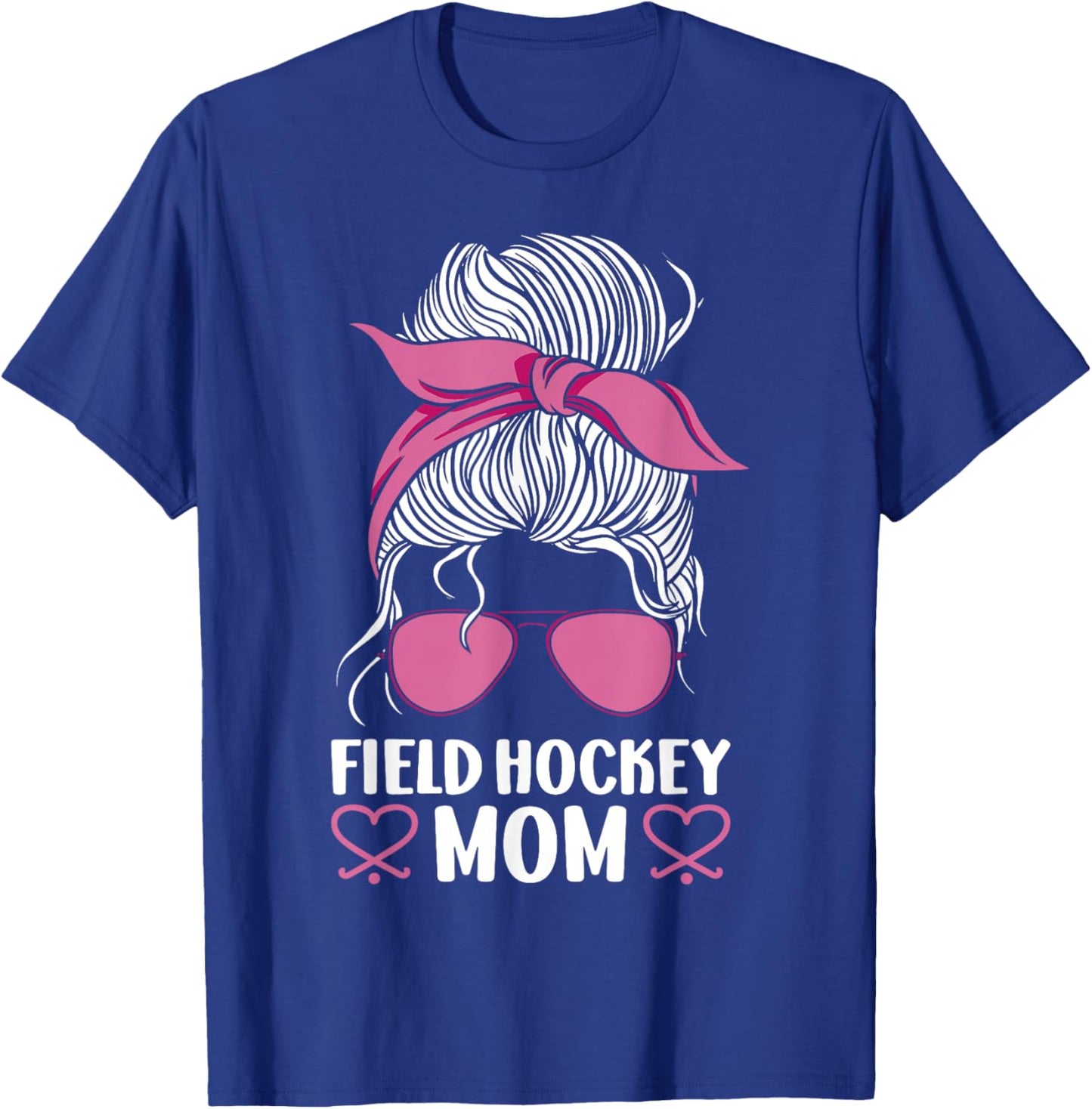 Field Hockey Mom Sunglasses Field Hockey Mom T-Shirt - T-Shirt | Royal