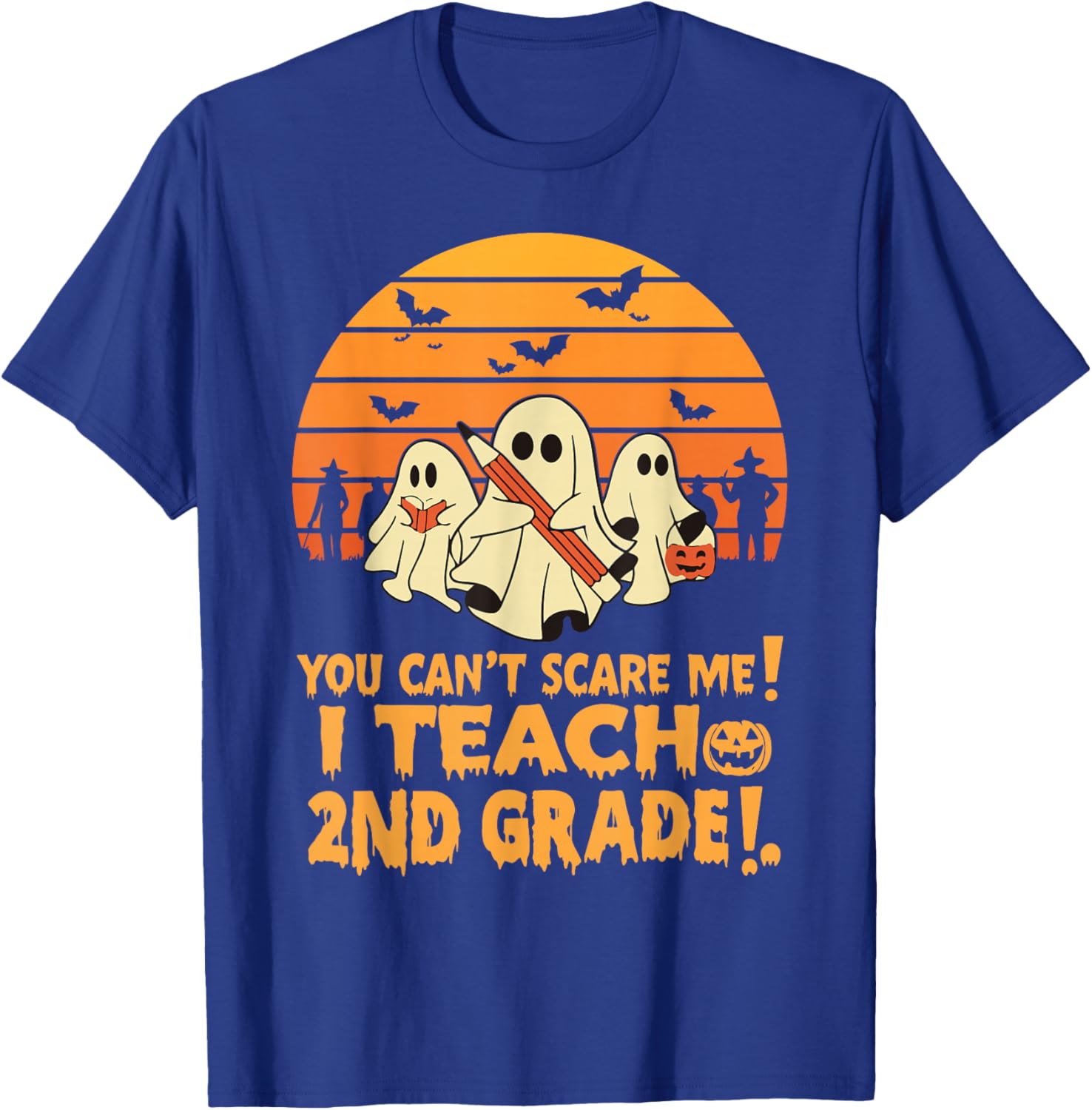 You Can't Scare Me I Teach 2nd grade Teacher Halloween T-Shirt - T-Shirt | Royal