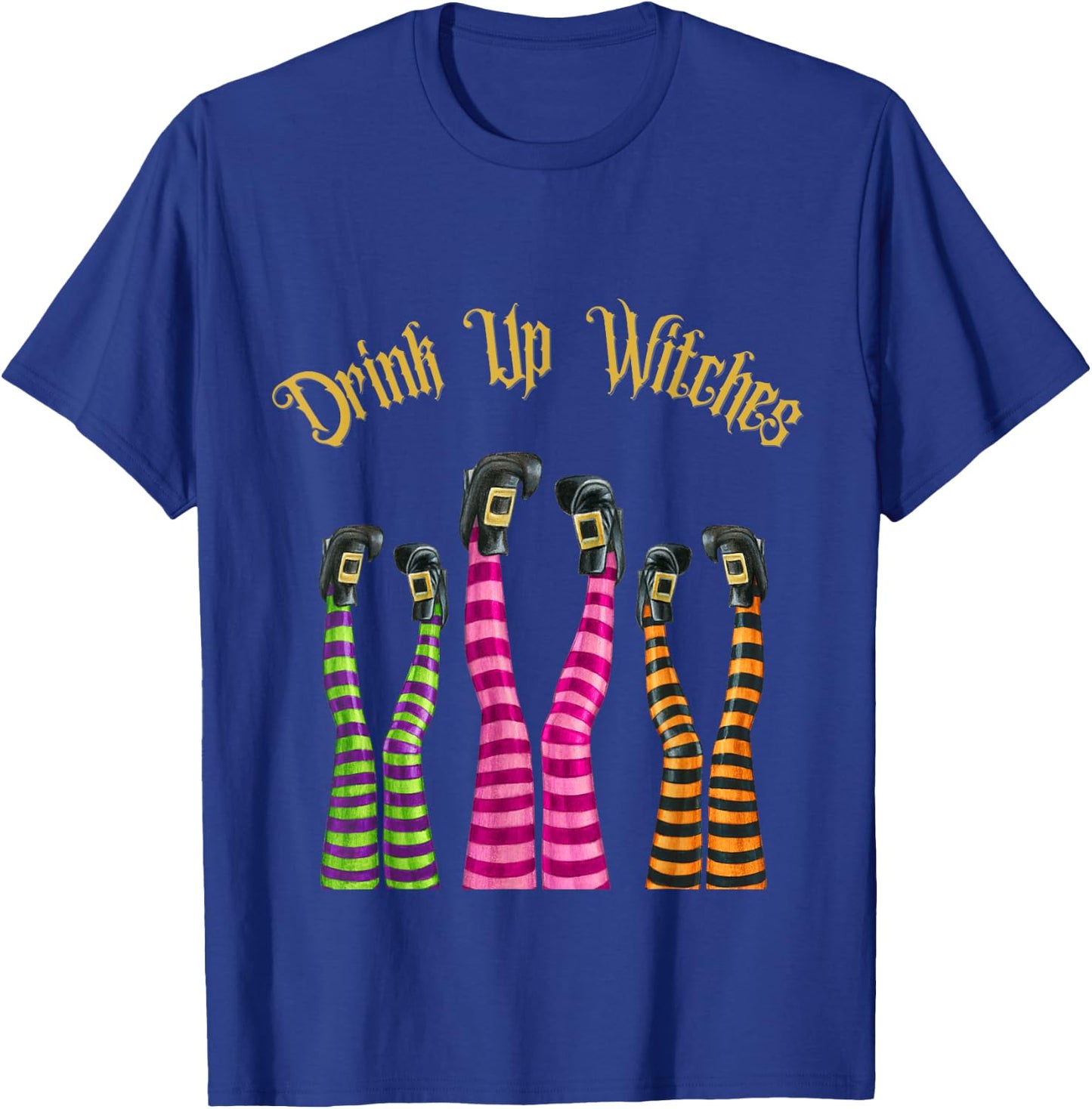 Drink Up Witches Funny Witch Legs In The Air Halloween Party T-Shirt - T-Shirt | Royal