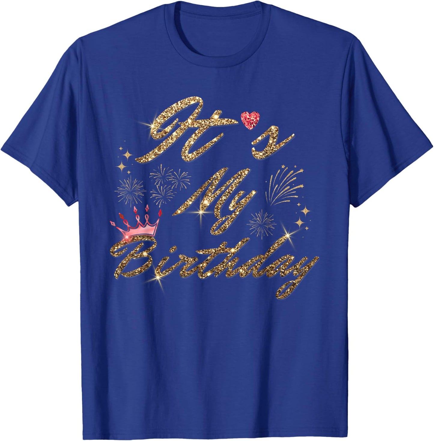 It's My Birthday Cute Red Crystal Heart Birthday Girl Women T-Shirt - T-Shirt | Royal