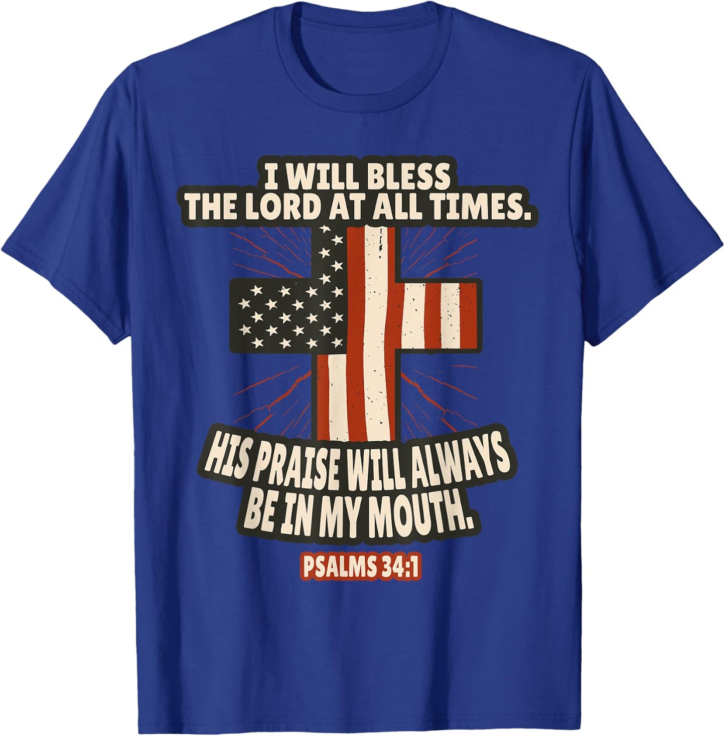 Psalms 34:1 Bible Verses Scripture T-Shirt - T-Shirt | Royal