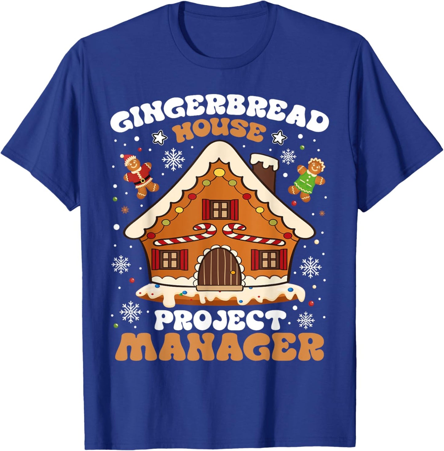 Gingerbread House Project Manager Cookie Baking Christmas T-Shirt - T-Shirt | Royal