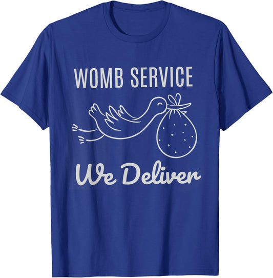 Women Womb Service We Deliver Labor and Delivery Nurse Team T-Shirt - T-Shirt | Royal