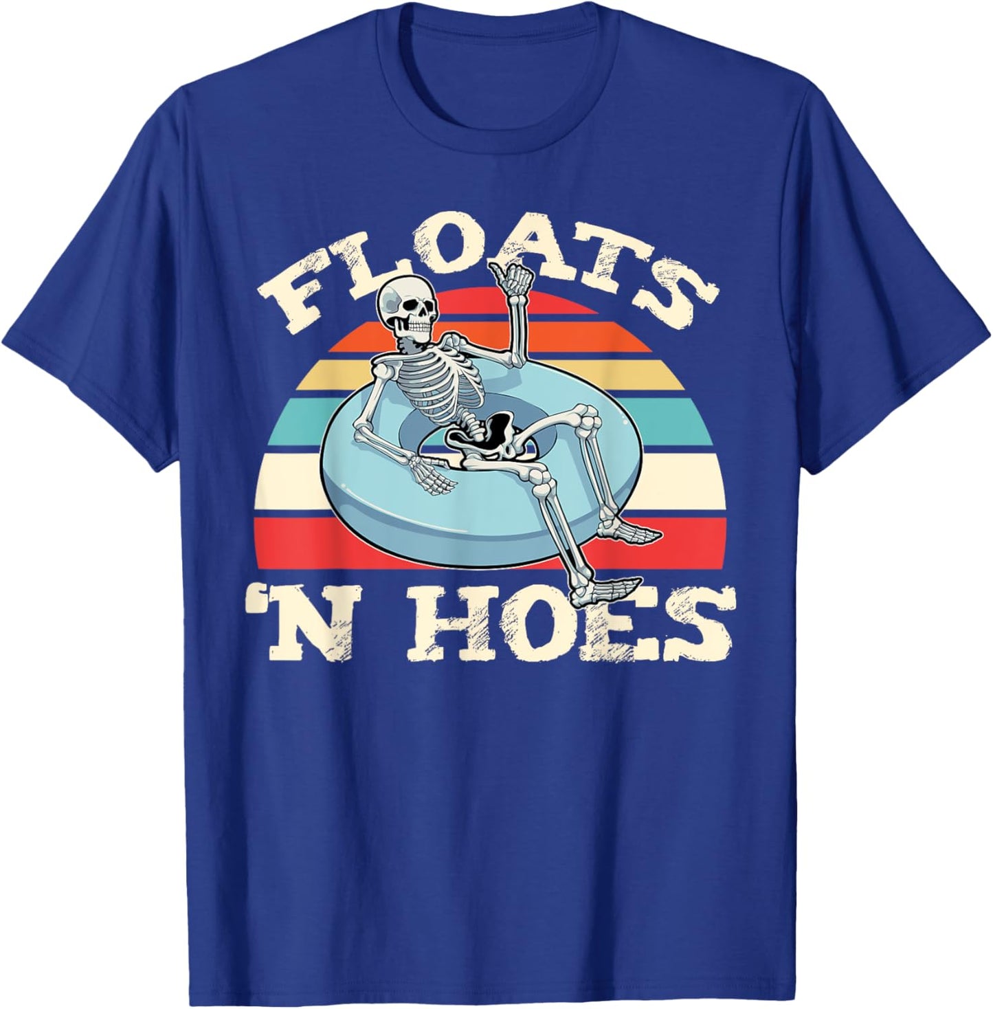 Vintage Floats And Hoes Float Trip Tubing River Float Retro T-Shirt - T-Shirt | Royal