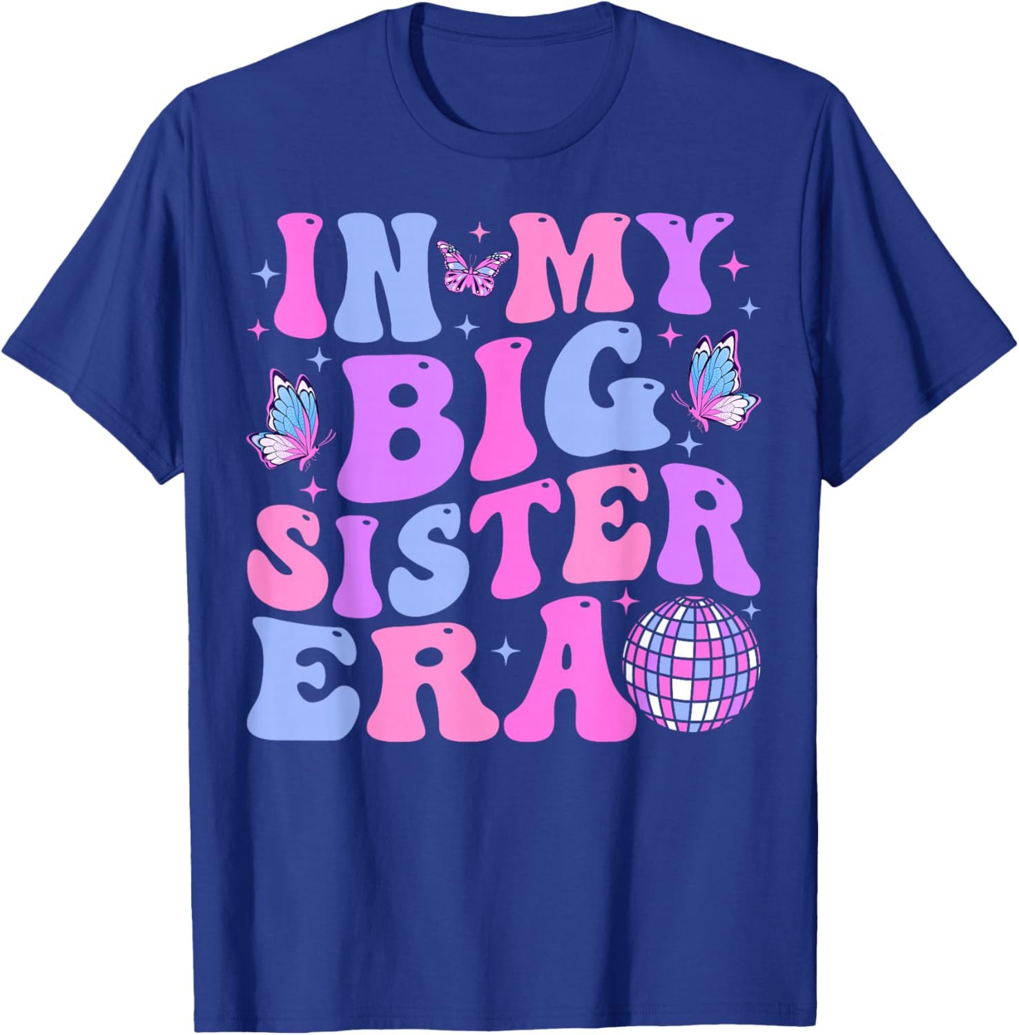 Groovy In My Big Sister Era T-Shirt - T-Shirt | Royal