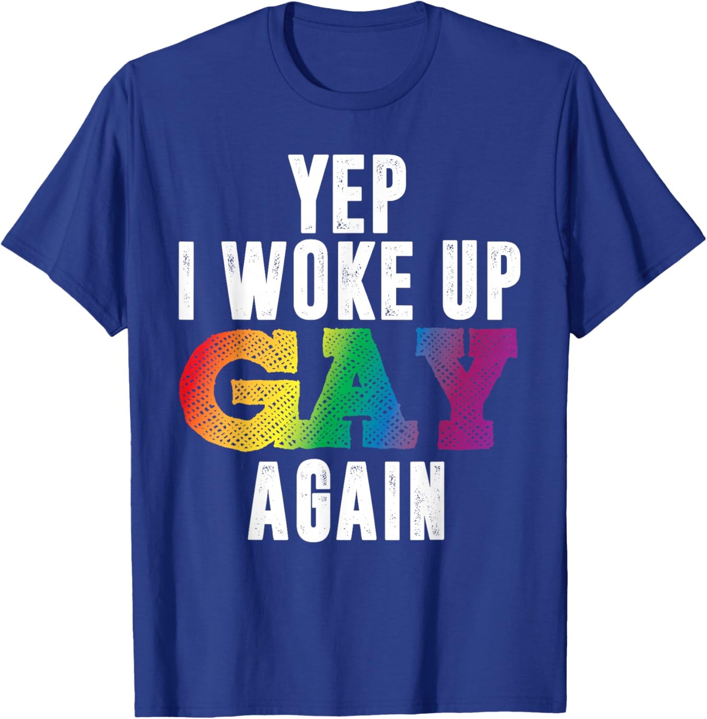 Woke UP Gay Again Pride Rainbow Queer Schwul CSD Party LGBTQ T-Shirt - T-Shirt | Royal
