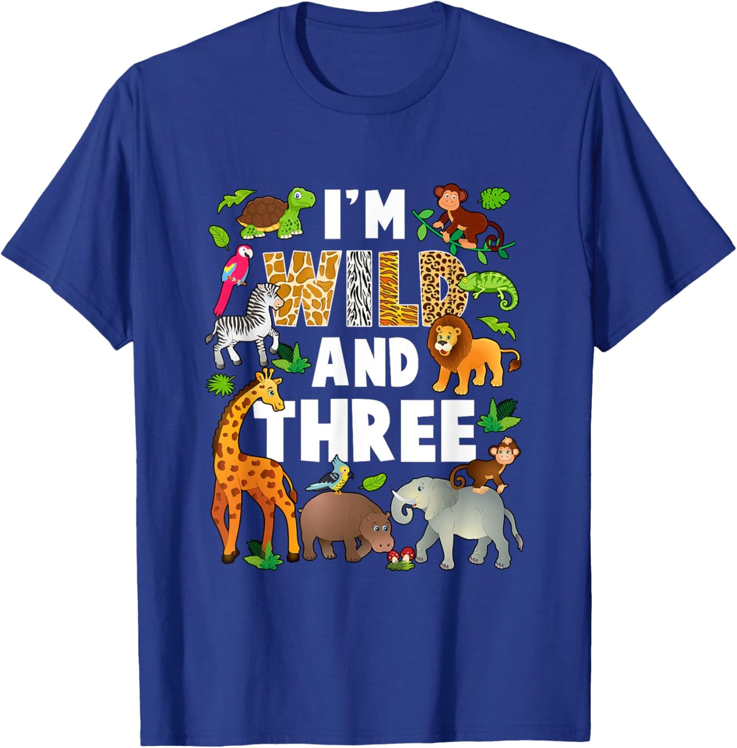 I'm Wild And Three 3 Year Old 3Rd Birthday Safari Jungle T-Shirt - T-Shirt | Royal