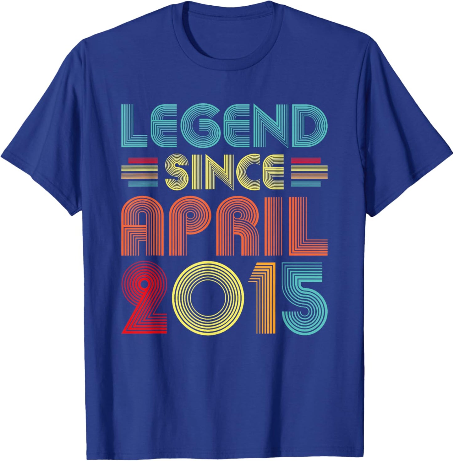 Legend Since April 2015 Birth Of Birthday 2015 Vintage Idea T-Shirt - T-Shirt | Royal