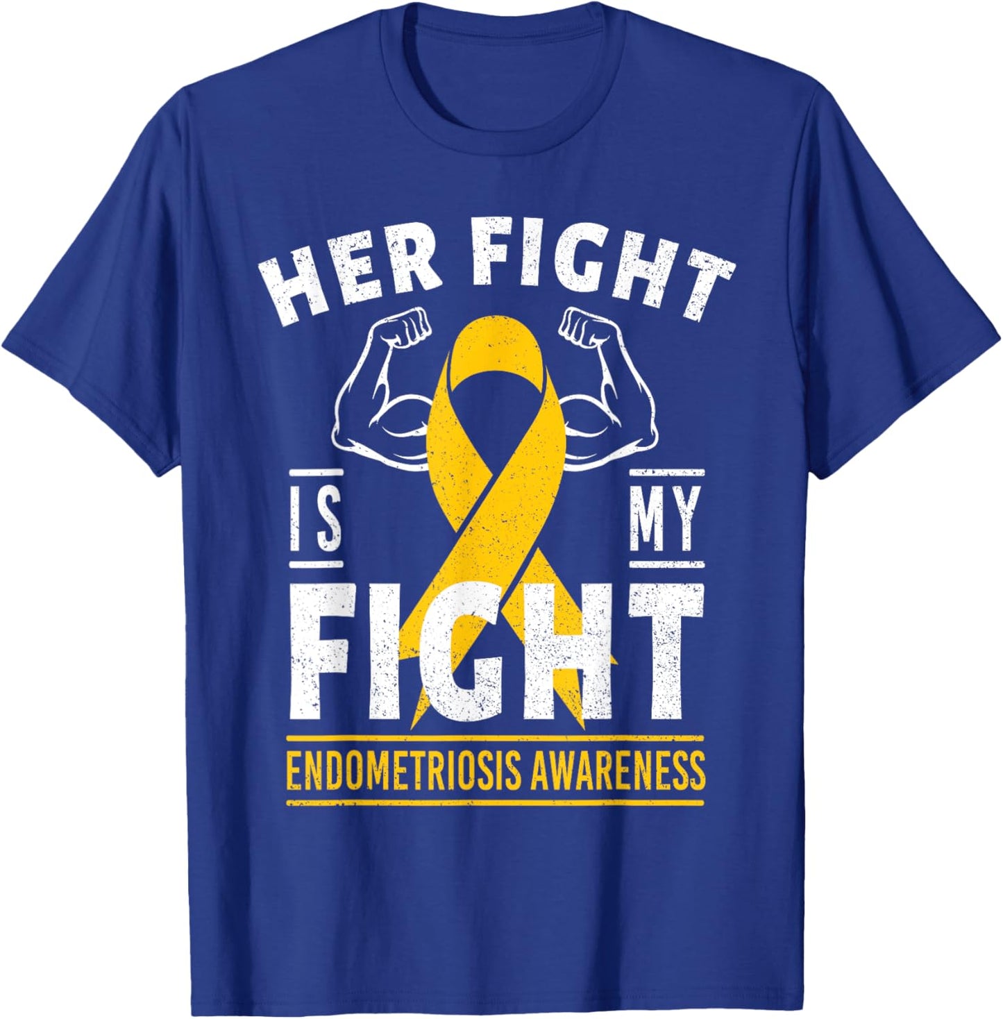 Her Fight is My Fight Endometriosis Awareness Support Ribbon T-Shirt - T-Shirt | Royal
