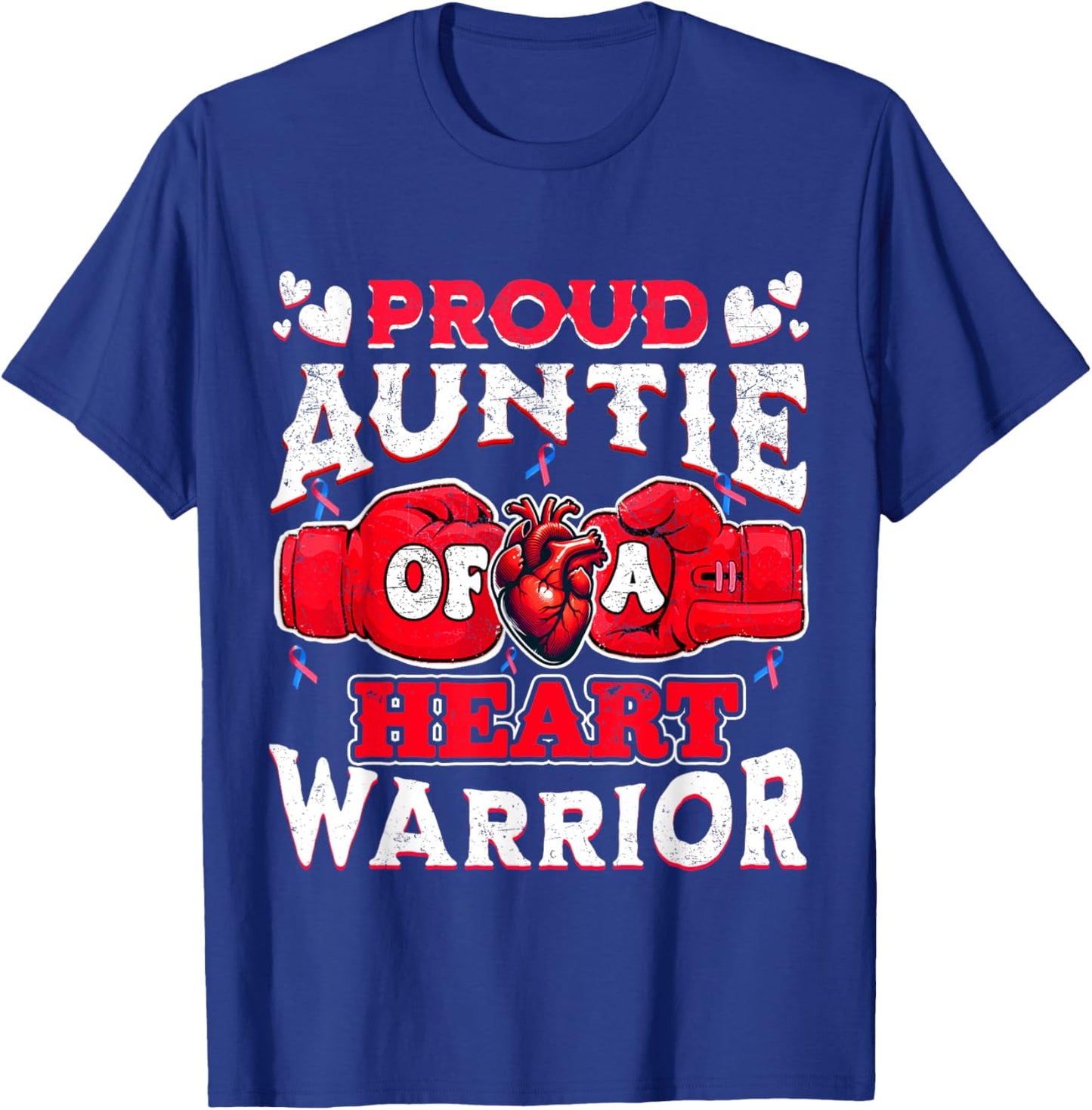 Proud Auntie Of A Heart Warrior CHD Awareness T-Shirt - T-Shirt | Royal