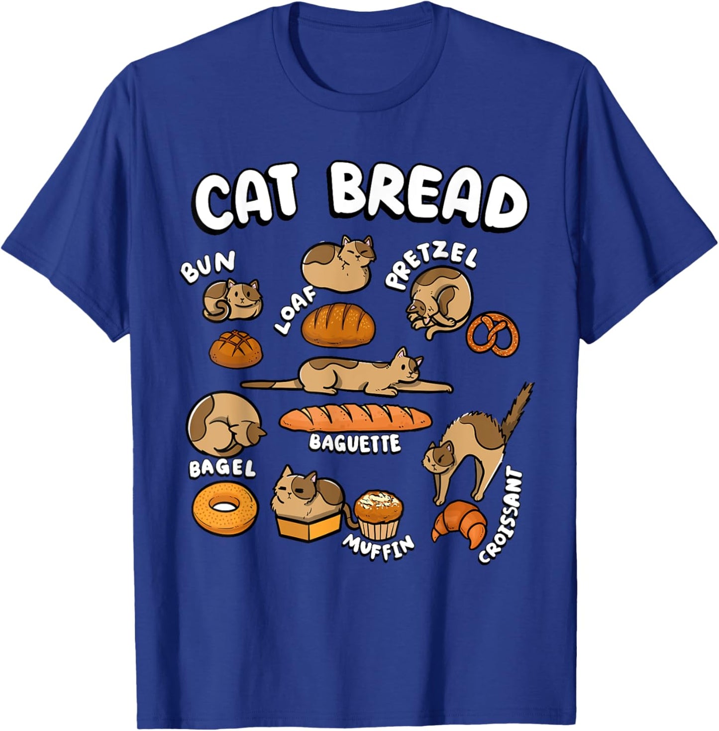 Cat Bread Foodie Kittten Pet Owner Loaf Lover Cat T-Shirt - T-Shirt | Royal