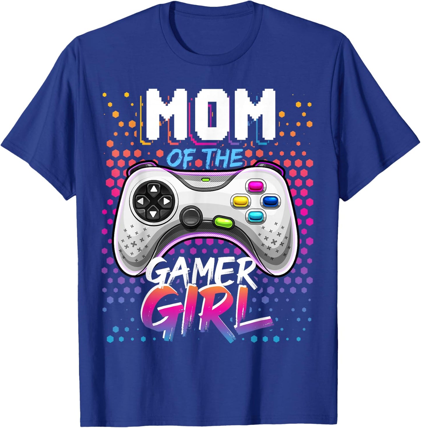 Mom of the Gamer Girl Matching Video Game Birthday Gift T-Shirt - T-Shirt | Royal