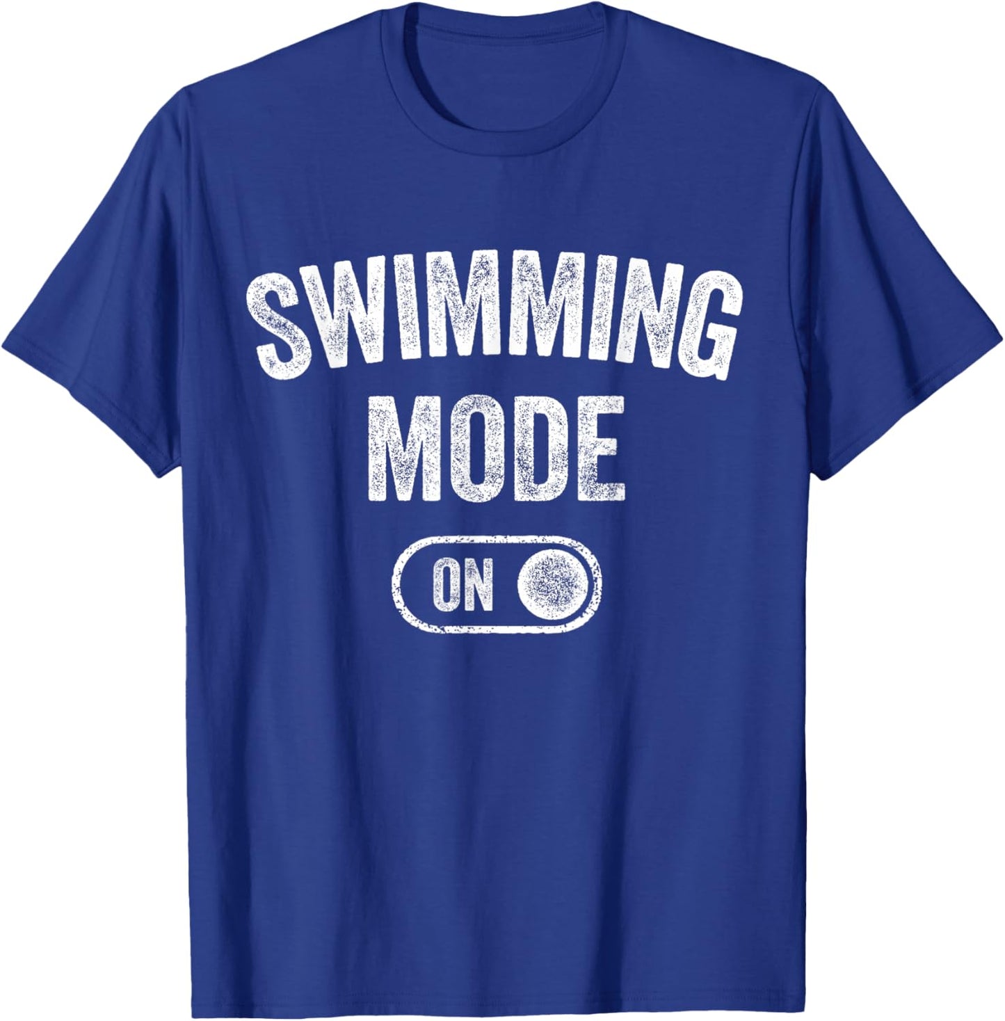 Swimming Mode On Funny Swimmer Gift Diver Coach T-Shirt - T-Shirt | Royal