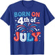 Born On The 4th of July Patriotic American Men Women Kids T-Shirt - T-Shirt | Royal