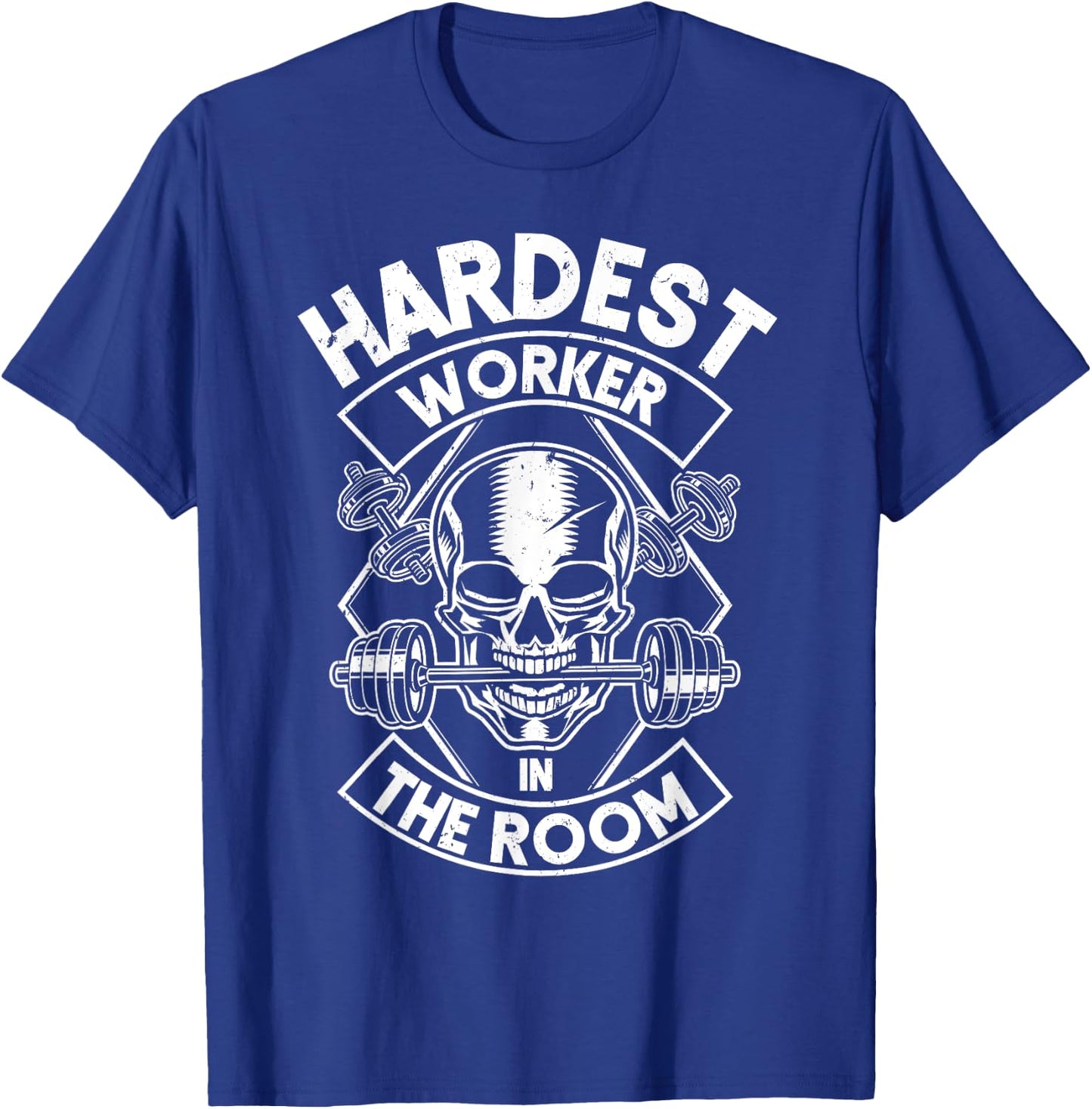 Workout Hardest Worker In The Room T-Shirt - T-Shirt | Royal