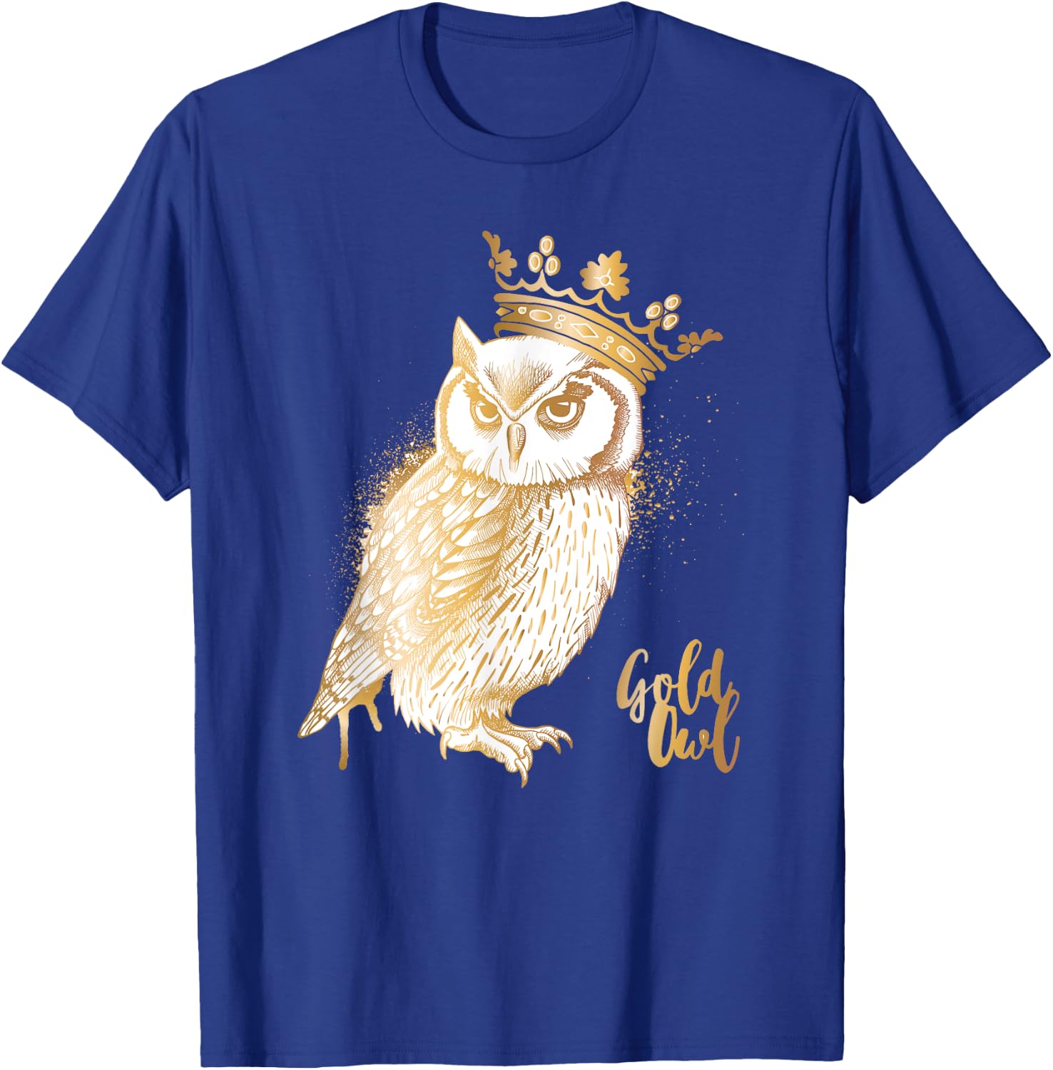 Crowned Golden Owl King Owl lovers T-Shirt - T-Shirt | Royal