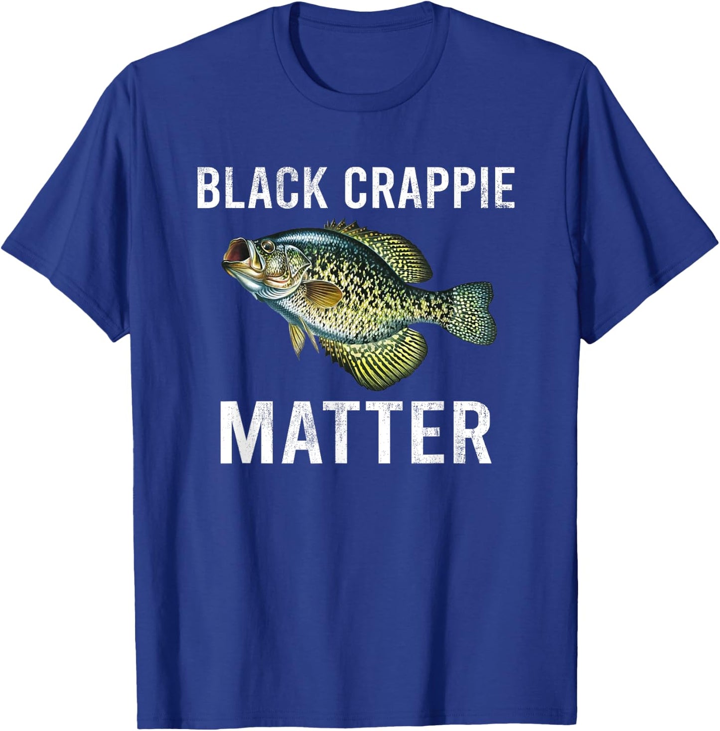 Black crappie matter Crappie fishing T-Shirt - T-Shirt | Royal